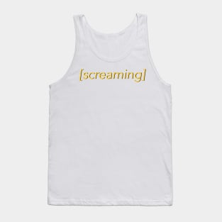 Screaming Tank Top